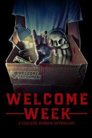 Watch Welcome Week: A College Horror Anthology movies free MoviesJoy