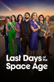 Watch free Last Days of the Space Age movies online on on MoviesJoy Alternatives site