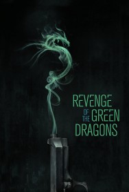 Watch Free Movies  Revenge of the Green Dragons Full HD Online | M4uHD