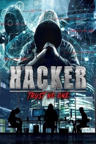 Stream Hacker: Trust No One Movies in HD Free on MoviesJoy