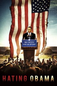 Watch Free Hating Obama Movies HD Online FMovies Alternatives site