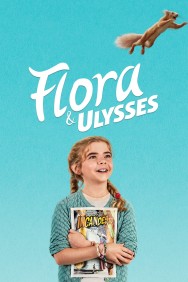 Stream Flora & Ulysses in Full HD for Free on MoviesJoy