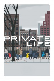 Watch free Private Life movies online on on MoviesJoy Alternatives site