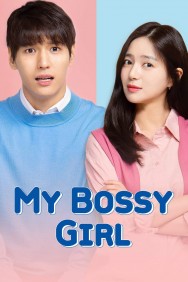 Watch Free My Bossy Girl Movies Full HD Online on MovieJoy