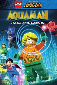 Stream LEGO DC Super Heroes - Aquaman: Rage Of Atlantis in Full HD for Free on MoviesJoy