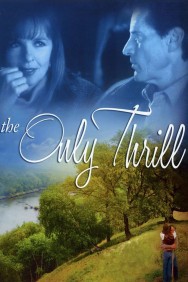 Watch Free The Only Thrill Movies HD Online M4uHD