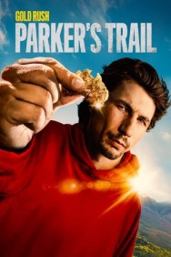 Watch Free Gold Rush - Parker's Trail Movies HD Online FMovies Alternatives site