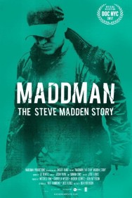 Stream Maddman: The Steve Madden Story in Full HD for Free on MoviesJoy