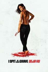 Watch free I Spit on Your Grave: Deja Vu movies online on on MoviesJoy Alternatives site