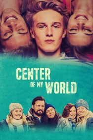 Watch Free Center of My World Movies HD Online M4uHD