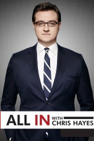 Stream All In with Chris Hayes Movies in HD Free on MoviesJoy