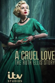 Stream A Cruel Love: The Ruth Ellis Story Movies in HD Free on MoviesJoy