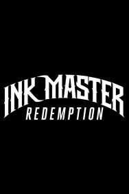 Stream Ink Master: Redemption in Full HD for Free on MoviesJoy