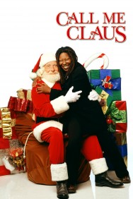 Stream Call Me Claus Movies in HD Free on MoviesJoy