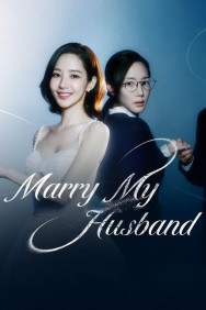 Watch free Marry My Husband movies online on on MoviesJoy Alternatives site