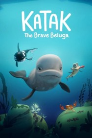 Stream Katak: The Brave Beluga in Full HD for Free on MoviesJoy