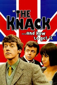 Stream The Knack... and How to Get It Movies in HD Free on MoviesJoy