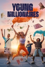 Watch Free Young Millionnaires Movies Full HD Online on MovieJoy