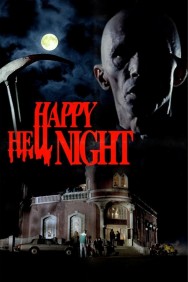 Stream Happy Hell Night in Full HD for Free on MoviesJoy