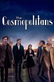 Stream The Cosmopolitans Movies in HD Free on MoviesJoy