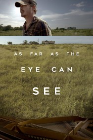 Stream As Far As The Eye Can See Movies in HD Free on MoviesJoy