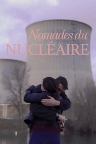 Nuclear Nomads Watch free Nuclear Nomads movies online