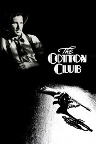 Stream The Cotton Club Movies in HD Free on MoviesJoy