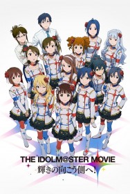 Stream THE iDOLM@STER MOVIE: Beyond the Brilliant Future! in Full HD for Free on MoviesJoy