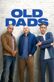 Stream Old Dads Movies in HD Free on MoviesJoy