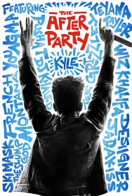 Stream The After Party Movies in HD Free on MoviesJoy