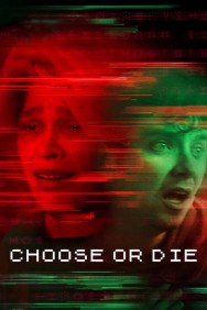 Stream Choose or Die in Full HD for Free on MoviesJoy