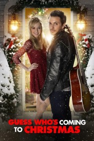 Stream Guess Who's Coming to Christmas Movies in HD Free on MoviesJoy