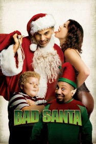 Watch Free Bad Santa Movies Full HD Online on MovieJoy