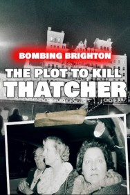 Bombing Brighton: The Plot to Kill Thatcher Watch free Bombing Brighton: The Plot to Kill Thatcher movies Hd online HDToday Alternatives