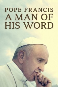 Watch Free Pope Francis: A Man of His Word Movies HD Online FMovies Alternatives site