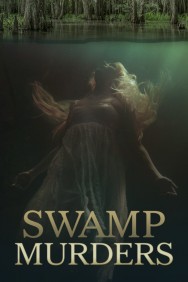 Watch Free Swamp Murders Movies HD Online FMovies Alternatives site