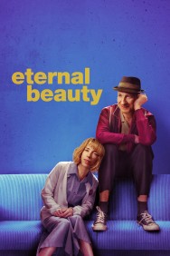 Watch free Eternal Beauty movies online on on MoviesJoy Alternatives site