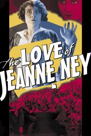 Watch Free Movies  The Love of Jeanne Ney Full HD Online | M4uHD