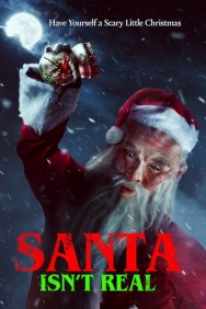 Santa Isn't Real Watch free Santa Isn't Real movies online - MoviesJoy