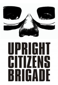 Stream Upright Citizens Brigade Movies in HD Free on MoviesJoy