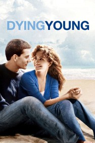 Stream Dying Young in Full HD for Free on MoviesJoy