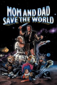 Watch free Mom and Dad Save the World movies online on on MoviesJoy Alternatives site