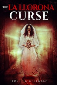 Stream La Llorona Curse in Full HD for Free on MoviesJoy