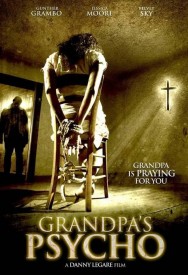 Stream Grandpa's Psycho Movies in HD Free on MoviesJoy