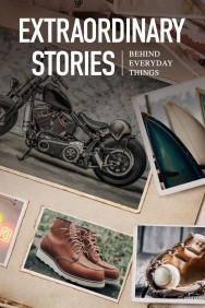 Watch free Extraordinary Stories Behind Everyday Things movies online on on MoviesJoy Alternatives site