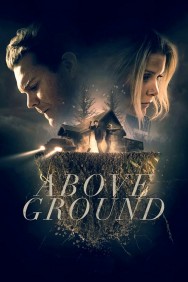 Watch Free Above Ground Movies HD Online FMovies Alternatives site