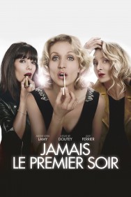 Stream Jamais le premier soir in Full HD for Free on MoviesJoy