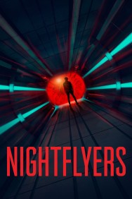 Stream Nightflyers Movies in HD Free on MoviesJoy