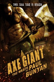 Stream Axe Giant - The Wrath of Paul Bunyan in Full HD for Free on MoviesJoy