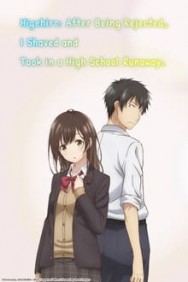 Watch free Higehiro: After Being Rejected, I Shaved and Took in a High School Runaway movies online on on MoviesJoy Alternatives site